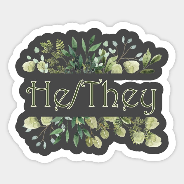 Leafy He/They - He They - Sticker | TeePublic