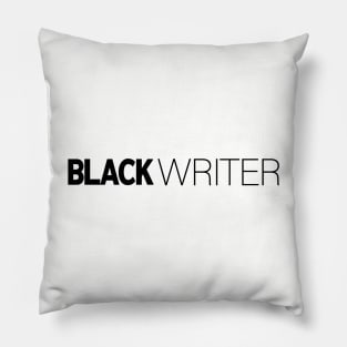 Black Writer T-Shirt | Gift for Writers | Book | Reading | Literature | Writer Gifts | Black History Month | Modern Black Artists | Black Power | Black Lives Matter | Black Excellence | Juneteenth Pillow