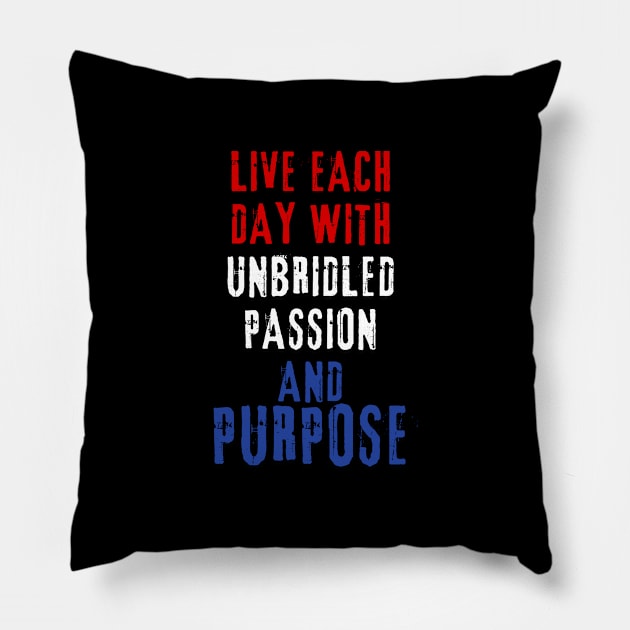 Live each day Pillow by AksarART