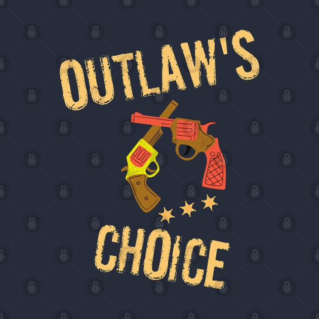 Outlaw's Choice by LegitHooligan