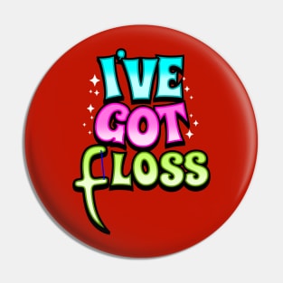 Funny Typographic Meme Pun I've Got Flaws Floss Pin