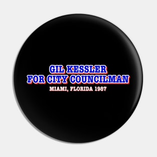 Gil Kessler for City Councilman Pin