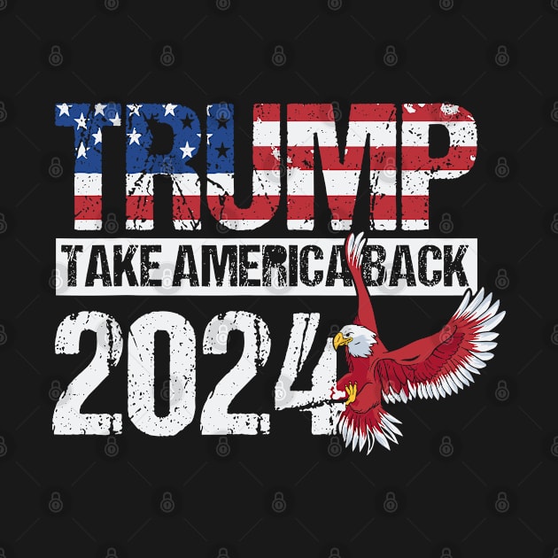 Trump 2024 flag take America back men women - Trump 2024 by SmilArt