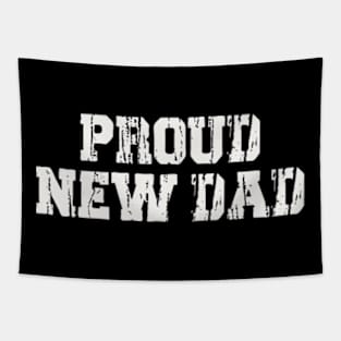 Proud New Dad Tapestry