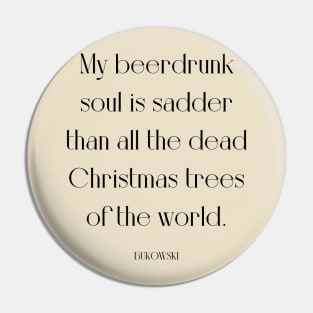 Bukowski quote Pin