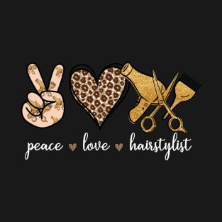 Peace Love Hairstylist T-Shirt