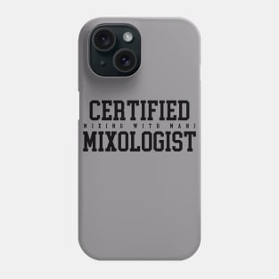 Calling all Mixologists Phone Case