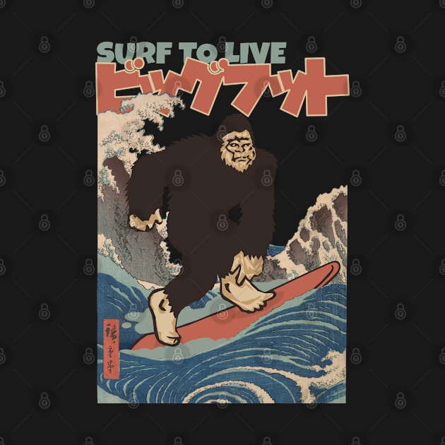 Vintage Bigfoot Surf to Live by KewaleeTee