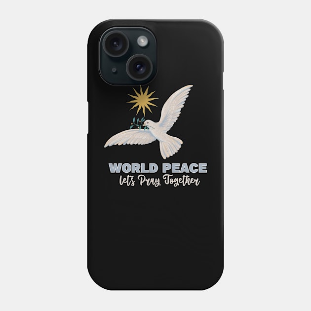 pray for world peace Phone Case by JKAN