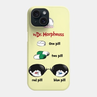 One Pill, Two Pill Phone Case