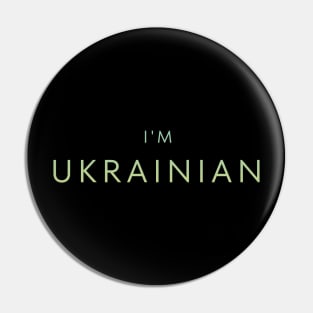 I,M UKRAINIAN Pin