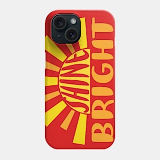 Shine Bright Phone Case