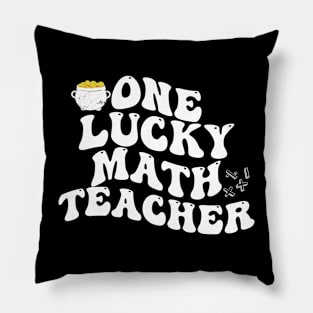 ONE LUCKU MATH TEACHER Pillow