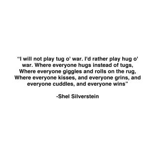 Shel Silverstein 2 Best Quotes T-Shirt