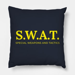 S.W.A.T. - Special Weapons and Tactics Pillow