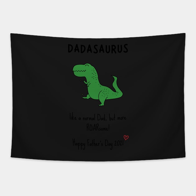 Happy fathers day dadasaurus Tapestry by AllPrintsAndArt