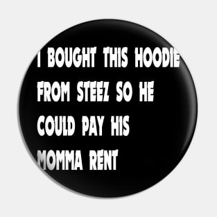 momma rent hoodie Pin