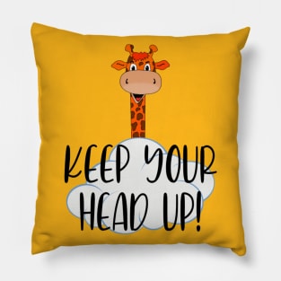 Giraffe - Keep your head up. Pillow