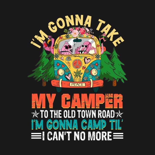 I_m Gonna Camp Til_ I Can_t No More by Simpsonfft