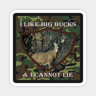 Funny Hunting Design, I Like Big Bucks & I Cannot Lie, Funny for Hunters, Hunter Gifts Magnet