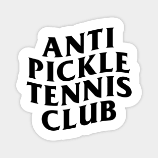 Anti Pickleball Tennis Club Magnet