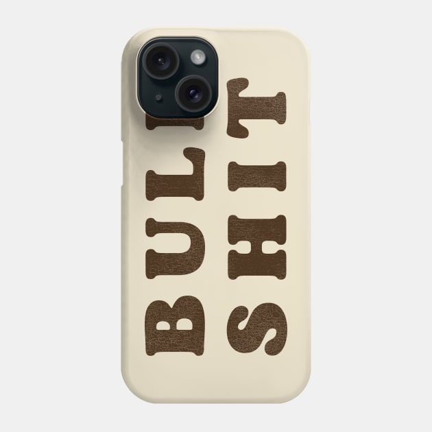 THE JERK: Bull Shit Phone Case by darklordpug