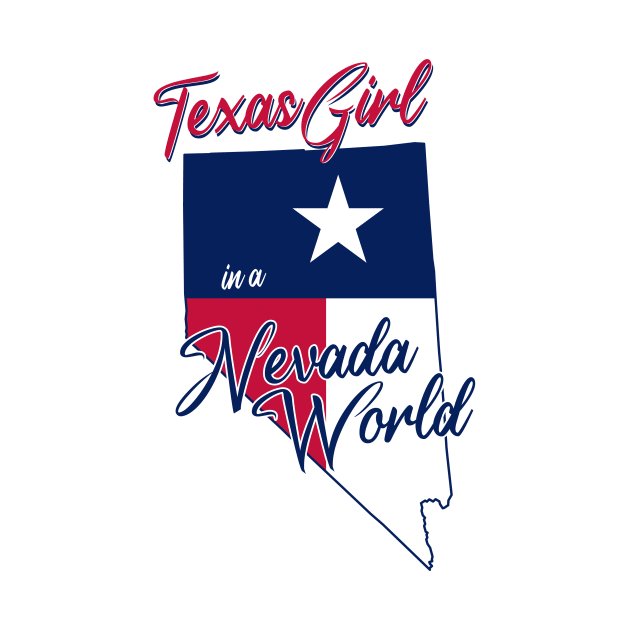 Texas Girl In A Nevada World by BRAVOMAXXX