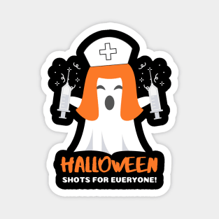 Halloween - shots for everyone! funny Nurse Halloween ghost in Nurse hat design Magnet