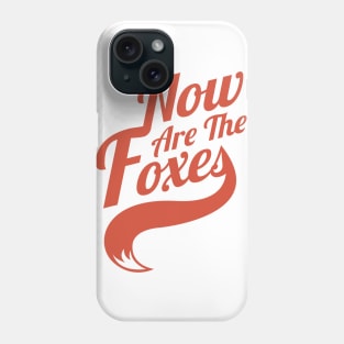 Now Are the Foxes - Classic Phone Case