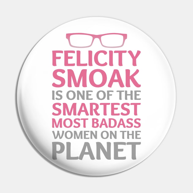 Felicity Smoak - Smartest Badass - Pink Glasses Pin by FangirlFuel