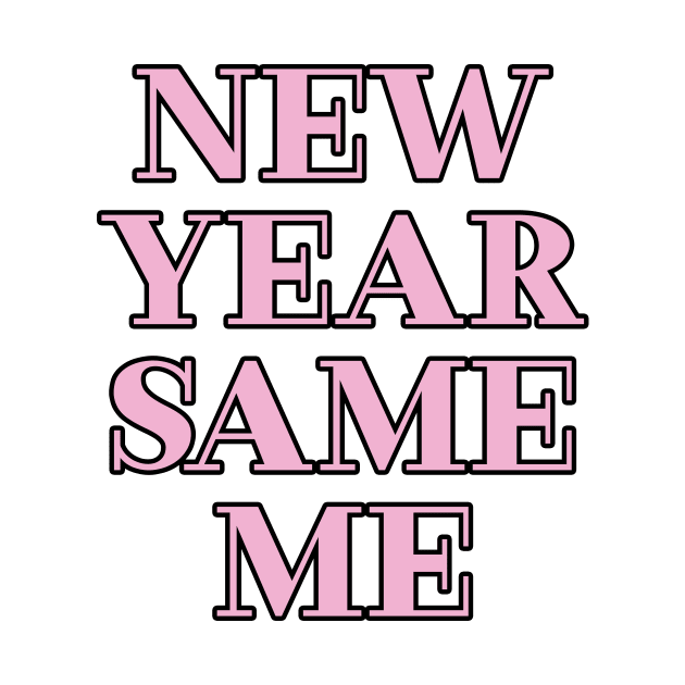 New year Same me by RosegoldDreams