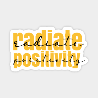 Radiate Positivity Magnet