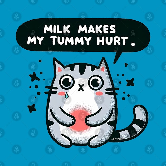 Milk makes my tummy hurt - Cat by Sketchy