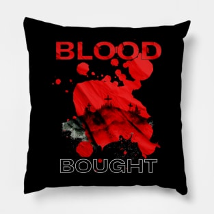 Blood Bought Pillow