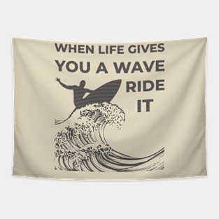 When Life Gives A Wave Tapestry