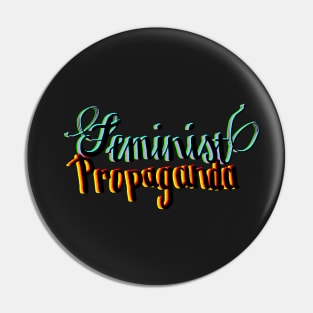 Feminist Propaganda Pin