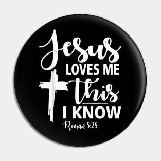 Christian Gift Jesus Love Me This I Know Pin