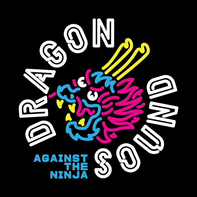 Dragon Sound Against The Ninja Circle Logo by Pufahl