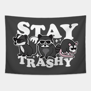 Stay Trashy Tapestry