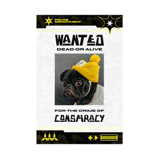 Wanted for Conspiracy T-Shirt