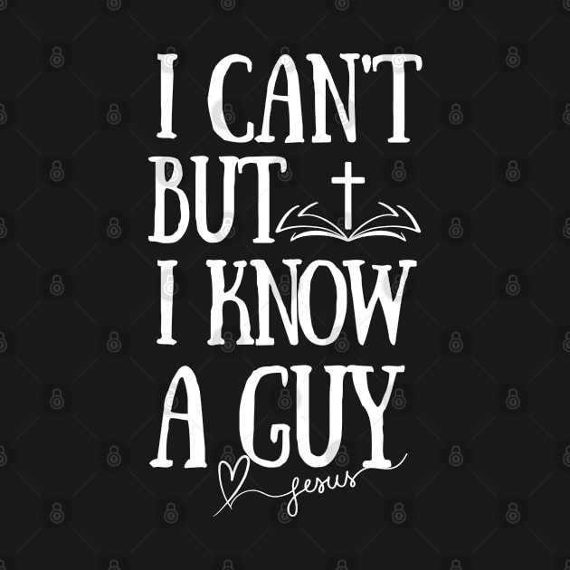 I can't but I know a Guy-Funny Jesus Faith Christian by ARTSYVIBES111