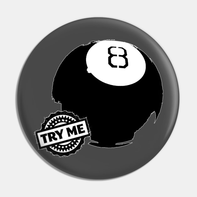 Try Me Pin by Duckgurl44