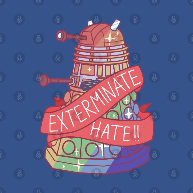 Exterminate Hate !! by SabienBee