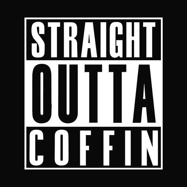 Straight Outta Coffin by manospd