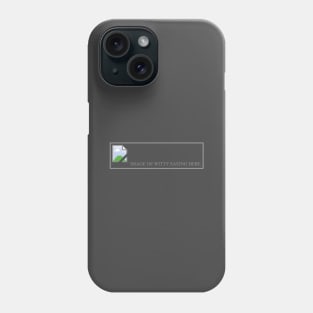 Image not found Phone Case