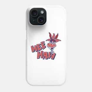 Hee Haw Phone Case