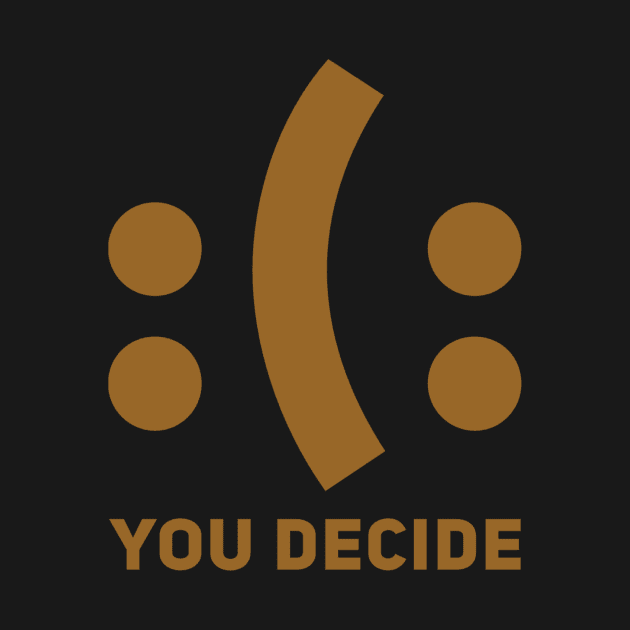 :(: you decide by WordFandom