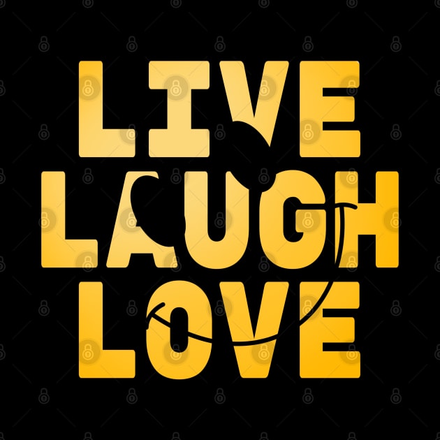 Live Laugh Love by PolyLine