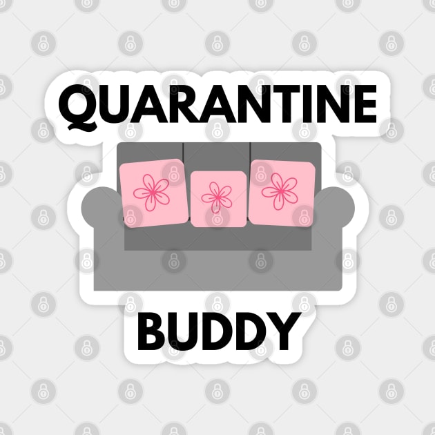 Quarantine Buddy Magnet by Petalprints