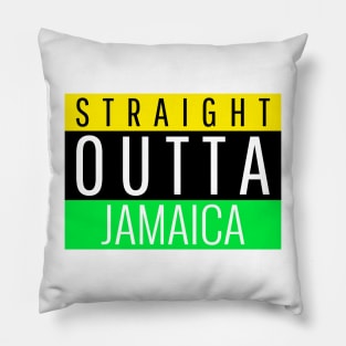 Straight Outta Jamaica - I am Jamaican Pillow